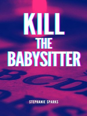 cover image of Kill the Babysitter